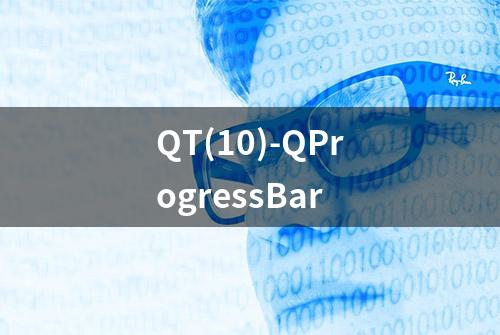 QT(10)-QProgressBar