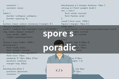 spore sporadic